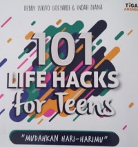 Image of 101 Life Hacks for Teens