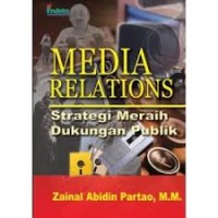 Image of Media Relations: Strategi Meraih Dukungan Publik