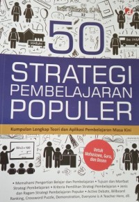 Image of 50 Strategi Pembelajaran Populer: Kumpulan Lengkap Teori dan Aplikasi Pembelajaran Masa Kini