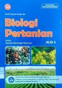 Image of Biologi Pertanian Jilid 3: untuk Sekolah Menengah Kejuruan