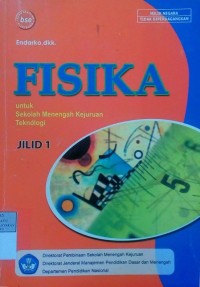 Fisika: untuk Sekolah Menengah Kejuruan Teknologi Jilid 1