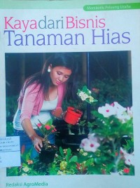 Image of Kaya dari Bisnis Tanaman Hias