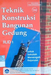 Image of Teknik Konstruksi Bangunan Gedung: Jilid 1