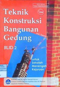 Image of Teknik Konstruksi Gedung Bangunan: Jilid 2