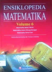 Ensiklopedi Matematika Vol 6: Matematika dalam Teknik, Matematika dalam Hitungan, Matematika Sehari-hari