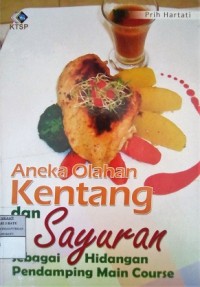 Image of Aneka Olahan Kentang dan Sayuran sebagai Hidangan Pendamping Main Course