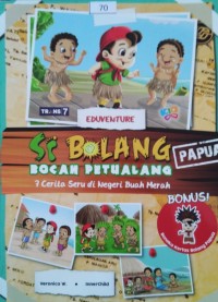 Image of Si Bolang 7 cerita seru di Negeri Buah Merah