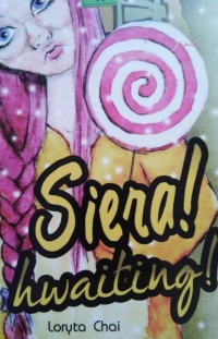 Siera! Hwaiting!
