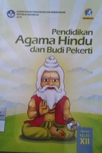 Image of Pendidikan Agama Hindu dan Budi Pekerti: SMA/MA/SMK/MAK Kelas XII  edisi revisi 2018