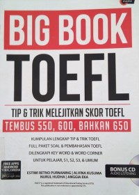 Image of Big Book Toefl: Tip & Trik Melejitkan Skor Toefl Tembus 550, 600, Bahkan 650