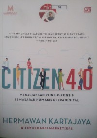 Image of Citizen 4.0: Menjejakkan Prinsip-prinsip Pemasaran Humanis di Era Digital
