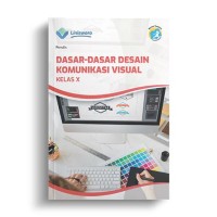 Image of Dasar-dasar Desain Komunikasi Visual Kelas X