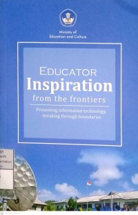 Image of Educator Inspiration from the Frontiers: Presenting Information Technology, Breaking Through Boundaries.