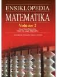 Ensiklopedia Matematika Vol. 2: Dasar-dasar Matematika; Dasar dan Logika Matematika