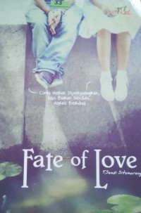 Fate Of Love: Cinta Harus Diperjuangkan, Tapi Bukan Sendiri. Harus Berdua (BP)
