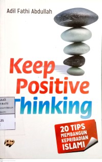 Image of Keep Positive Thinking: 20 Tips Membangun Kepribadian Islami