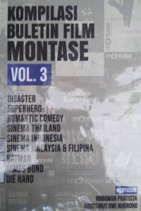 Image of Kompilasi Buletin Film Motase vol.3: Disaster, Superhero, Romantic Comedy, Sinema Thailand, Sinema Indonesia, Sinema Malaysia & Filipina, Batman, James Bond, Die Hard