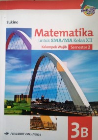 Image of Matematika untuk SMA/MA Kelas XII Kelompok Wajib Semester 2