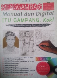 Image of Menggambar Manual dan Digital itu Gampang, Kok!: Step-step Belajar Menggambar Sendiri untuk Pemula