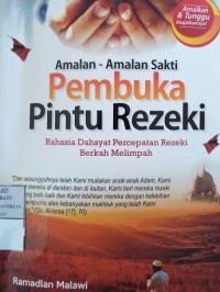 Image of Amalan-amalan Sakti Pembuka Pintu Rejeki: Rahasia Dahsyat Percepatan Rezeki Berkah Melimpah