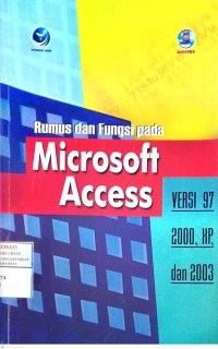 Rumus dan Fungsi pada Microsoft Access: Versi 97, 2000, XP, dan 2003