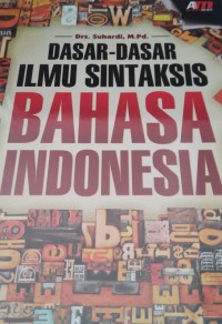 Image of Dasar-dasar ilmu Sintaksis Bahasa Indonesia