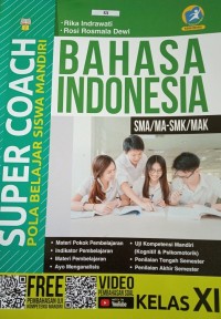 Image of Super Coach Pola Belajar Siswa Mandiri: Bahasa Indonesia SMA/ MA-SMK/MAK