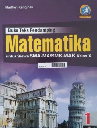Image of Buku Teks Pendamping Matematika: untuk Siswa SMA-MA/SMk-MAK Kelas X