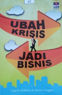 Image of Ubah Krisis Jadi Bisnis