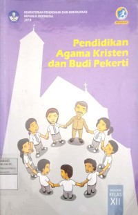 Image of Pendidikan Agama Kristen dan Budi Pekerti: SMA/MA/SMK/MAK Kelas XII  edisi revisi 2018