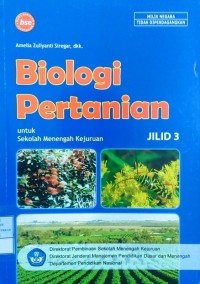 Biologi Pertanian Jilid 3: untuk Sekolah Menengah Kejuruan