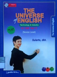 The Universe of English: Technology & Industry for SMK Year X (Novice Level)