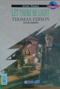 Jadilah Terang : Thomas Edison (bilingual)