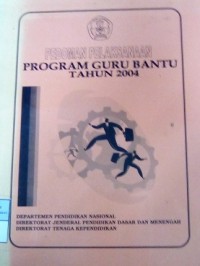 Pedoman Pelaksanaan Program Guru Bantu Tahun 2004