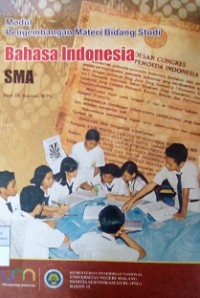 Modul Pengembangan Materi Bidang Studi Bahasa Indonesia SMA