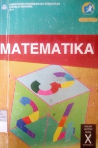 Matematika untuk SMA/MA/SMK/MAK Kelas X semester 1