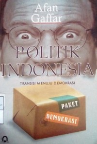 Politik Indonesia Transisi Menuju Demokrasi