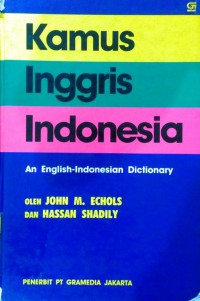 Kamus Inggris Indonesia = An English-Indonesian Dictionary