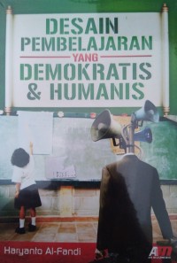 Desain  Pembelajaran yang Demokratis dan Humanis