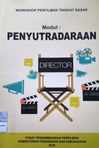 Penyutradaraan: Workshop Perfilman Tingkat Dasar