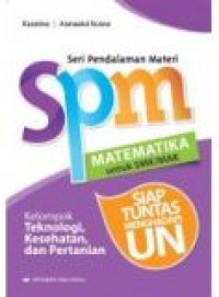 SPM Matematika untuk SMK/MAK Kelompok Teknologi, Kesehatan, dan Pertanian