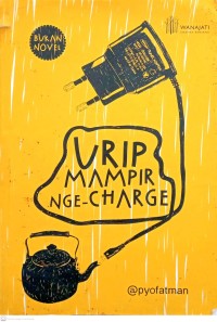 Urip Mampir Nge-Charge