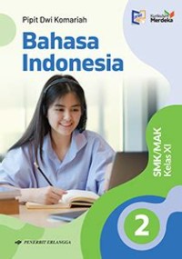 Bahasa Indonesia 2 SMK/MAK Kelas XI Kurikulum Merdeka