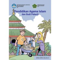 Pendidikan Agama Islam dan Budi Pekerti SMA/MAK Kelas X: Kurikulum Merdeka