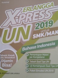 Erlangga X-Press UN SMK/MAK 2019 Bahasa Indonesia