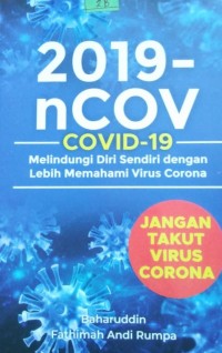 COVID-19 - JANGAN TAKUT VIRUS CORONA