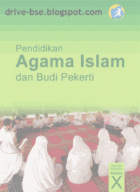 Pendidikan Agama Islam dan Budi Pekerti X