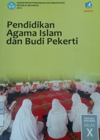 Pendidikan Agama Islam dan Budi Pekerti: SMA/MA/SMK/MAK Kelas X