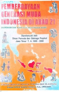 Pemberdayaan Generasi Muda Indonesia di Abad 21